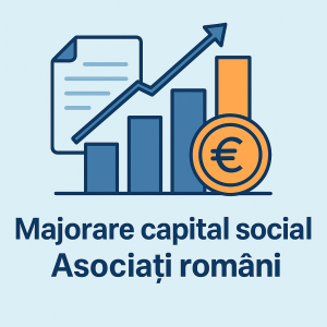 Majorare capital social – Asociați români